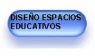 ESPACIOS EDUCATIVOS DISE�O