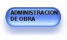 ADMINISTRACION OBRA
